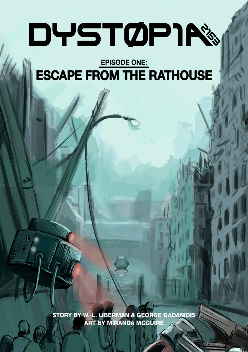 Dystopia 2153 - Episode One: Escape from the Rathouse – TEACH Media