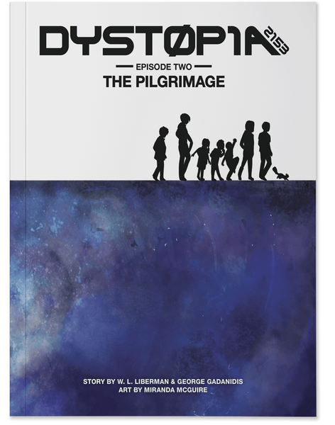 Dystopia 2153 - Episode Two: The Pilgrimage