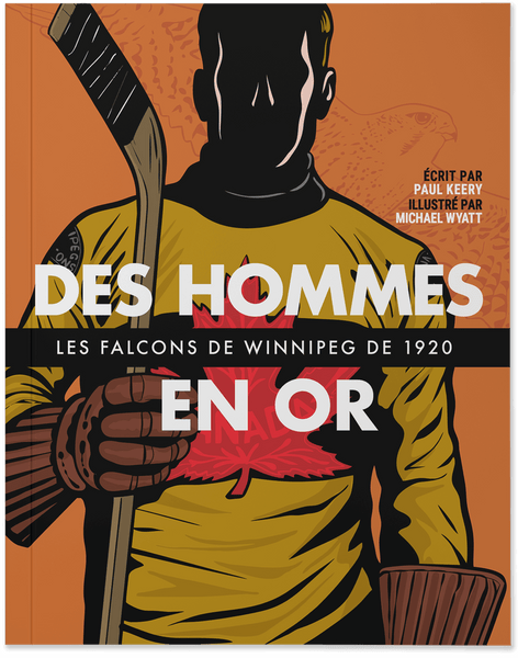 Des hommes en or : les Falcons de Winnipeg de 1920
