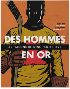 Des hommes en or : les Falcons de Winnipeg de 1920